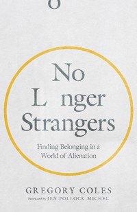 No Longer Strangers - Gregory Coles - ebook