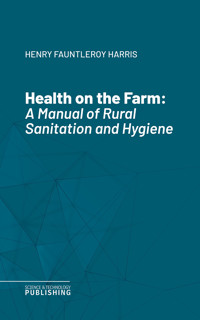 Health on the Farm - Henry Fauntleroy Harris - ebook