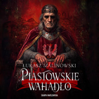 Piastowskie wahadło - Łukasz Malinowski - audiobook