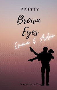 Pretty Brown Eyes - Jacqueline Le Feu - ebook