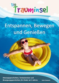 Die Trauminsel - Entspannen, Bewegen und Genießen - Katrin Kleebach - ebook