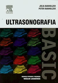 Ultrasonografia Basic - Banholzer Julia, Banholzer Peter - książka