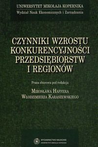 Czynniki wzrostu konkurencyjności przedsiębiorstw i regionów -  - książka