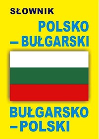 Słownik polsko-bułgarski bułgarsko-polski - zbiorowa praca - książka