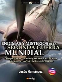 Enigmas y misterios de la Segunda Guerra Mundial - Jesus Hernandez - ebook