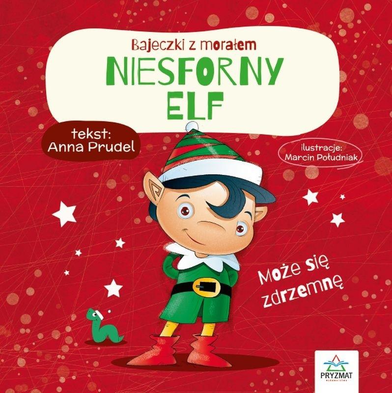 Niesforny elf. Bajeczki z morałem - Anna Prudel - książka