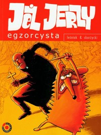 Jeż Jerzy Egzorcysta Tom 3 - Leśniak Tomasz Lew, Skarżycki Rafał - książka