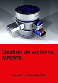 Gestión De Archivos. Mf0978. - Miguel Ángel Ladrón De Guevara - ebook