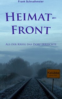 Heimatfront - Frank Schnathmeier - ebook