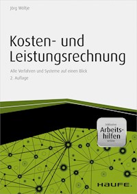 Kosten- und Leistungsrechnung - inkl. Arbeitshilfen online - Jörg Wöltje - ebook