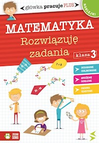 Matematyka 3 Rozwiązuję zadania - Orowiecka Iwona - książka