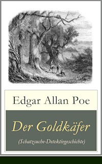 Der Goldkäfer (Schatzsuche-Detektivgeschichte) - Edgar Allan Poe - ebook