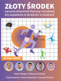 Złoty środek - Krzysztof Siciarz, Łukasz Rotyński, Filip Kołacze, Mateusz Karbowy, Robert Berger - ebook + książka