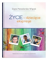 Życie - dziecięce ekspresje - Manasterska-Wiącek Edyta - książka