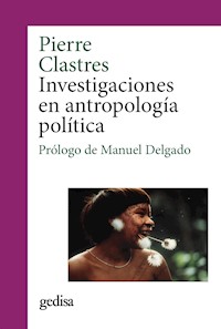 Investigaciones en antropología política - Pierre Clastres - ebook