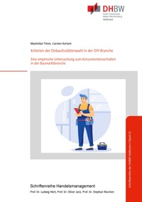 Kriterien der Einkaufsstättenwahl in der DIY-Branche - Maximilian Timm - ebook