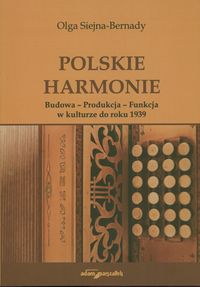 Polskie harmonie - Siejna-Bernady Olga - książka