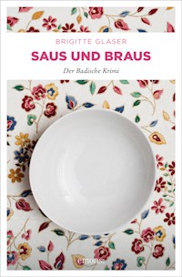 Saus und Braus - Glaser Brigitte - ebook