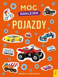 Moc naklejek Pojazdy - zbiorowa praca - książka
