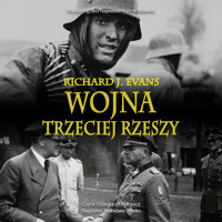 Wojna Trzeciej Rzeszy - Richard J. Evans - audiobook
