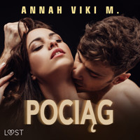 Pociąg – opowiadanie erotyczne - Annah Viki M - audiobook