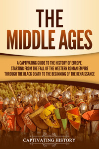 The Middle Ages - Captivating History - ebook