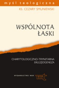 Wspólnota łaski - Smuniewski Cezary - książka