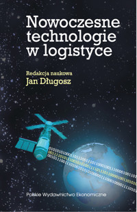 Nowoczesne technologie w logistyce - Jan Długosz - książka