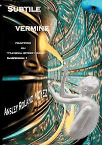 Subtile vermine - Ansley Roland Moyez - ebook