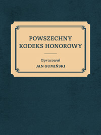 Powszechny kodeks honorowy - Jan Michał Gumiński - ebook
