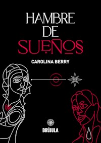 Hambre de Sueños - Carolina Berry - ebook