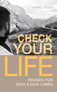 CHECK YOUR LIFE - Daniel Hoch - ebook