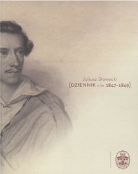 Dziennik z lat 1847-1849 - Juliusz Słowacki, Jacek Brzozowski - książka