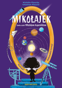 Mikołajek. Zanim został Mikołajem Kopernikiem - Wioletta Piasecka , Sebastian Piasecki - ebook + audiobook