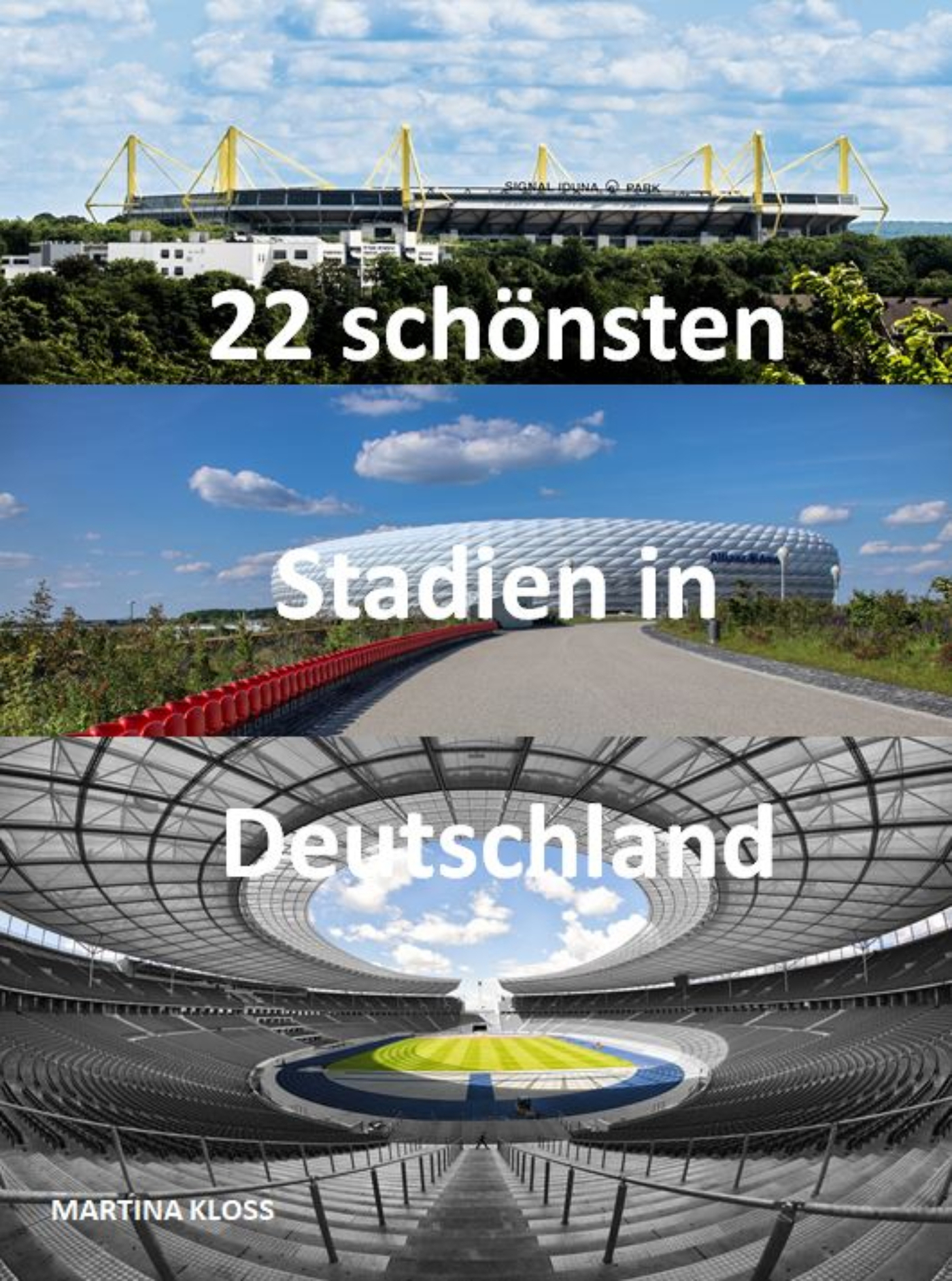 22 schönsten Stadien in Deutschland - Martina Kloss - ebook