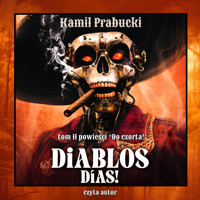 Diablos Dias! - Kamil Prabucki - ebook + audiobook