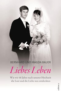 Liebes Leben - Bernhard Bauer - ebook