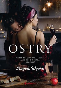 Ostry - Węcka Angela - ebook + audiobook + książka