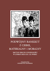 Podwójny bankrut z ciebie, materialny i moralny -  - książka