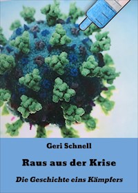 Raus aus der Krise - Geri Schnell - ebook