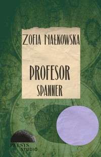 Seria klasyczna: Profesor Spanner - Zofia Nałkowska - audiobook