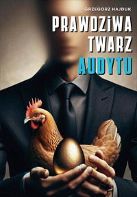 Prawdziwa twarz audytu - Hajduk Grzegorz - ebook + książka