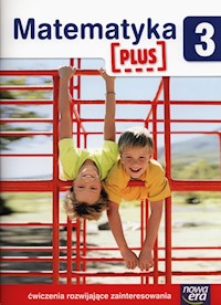 Matematyka Plus 3 Ćwiczenia rozwijające zainteresowania - Lankiewicz Bogusława, Sawicka Krystyna, Swoboda Ewa - książka