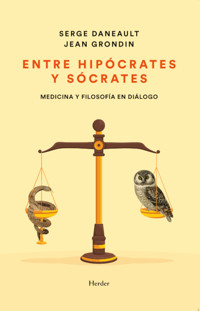 Entre Hipócrates y Sócrates - Serge Daneault - ebook