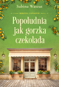 Popołudnia jak gorzka czekolada - Sabina Waszut - ebook + audiobook