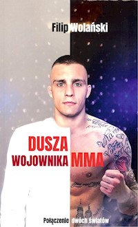 Dusza wojownika MMA - Wolański Filip - książka