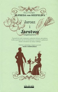 Jarosz i Jarstwo (wegetaryjanizm) - Alfred von Seefeld - książka