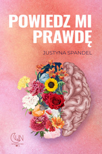 Powiedz mi prawdę - Spandel Justyna - ebook + audiobook