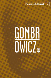 Trans-Atlantyk - Witold Gombrowicz - ebook + audiobook + książka