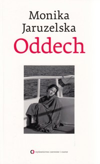 Oddech - Monika Jaruzelska - ebook + książka